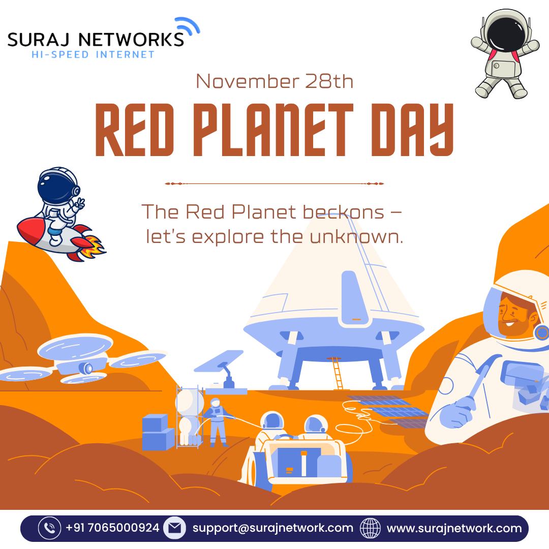 🔴 The Red Planet Beckons
Let’s explore the unknown, embrace curiosity, and celebrate the spirit of discovery that drives humanity forward. 🚀✨

🌐 Stay connected to the universe with Suraj Networks.

📞 +91 7065000924
📧 support@surajnetwork.com
🌐 www.surajnetwork.com

⸻

Hashtags

#RedPlanetDay #SurajNetworks #MarsDay #ExploreTheUnknown #SpaceInspiration #DigitalIndia #HighSpeedInternet #StayConnected #ScienceDay #CuriosityBeyondLimits