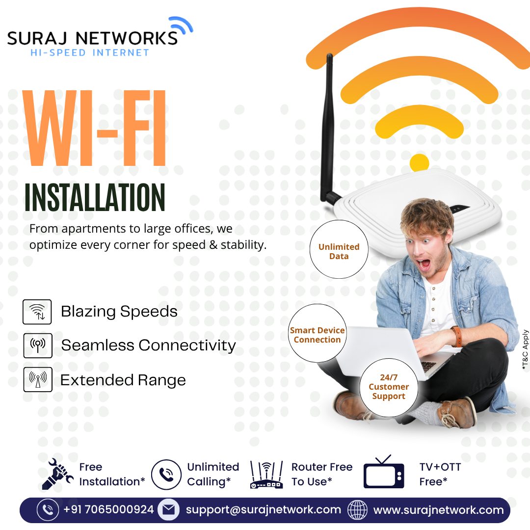 📶 WI-FI INSTALLATION GHAZIABAD

From apartments to large offices, we optimize every corner for maximum speed and rock-solid stability.
Upgrade to seamless connectivity that keeps everything running smoothly. 🚀

🔥 What You Get:
✅ Unlimited Data
✅ Blazing Speeds
✅ Seamless Connectivity
✅ Extended Wi-Fi Range
✅ Smart Device Connectivity
✅ 24/7 Customer Support
✅ Free Installation*
✅ Unlimited Calling*
✅ Router Free to Use*
✅ TV + OTT Free*

📞 +91 7065000924
📧 support@surajnetwork.com
🌐 www.surajnetwork.com
*T&C Apply

⸻

Hashtags

#SurajNetworks #WiFiInstallation #HighSpeedInternet #UnlimitedInternet #BlazingSpeed #SmartConnectivity #OfficeWiFi #HomeWiFi #FreeInstallation #RouterFree #OTTFree #StayConnected #DigitalIndia

⸻